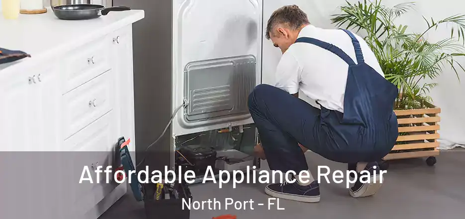 Affordable Appliance Repair North Port - FL