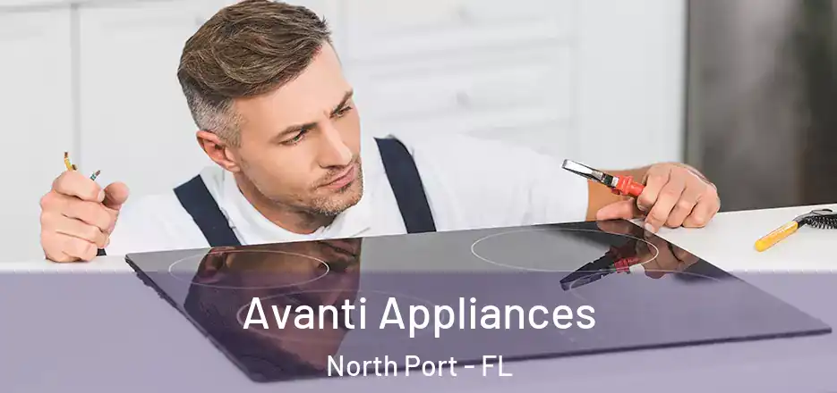  Avanti Appliances North Port - FL