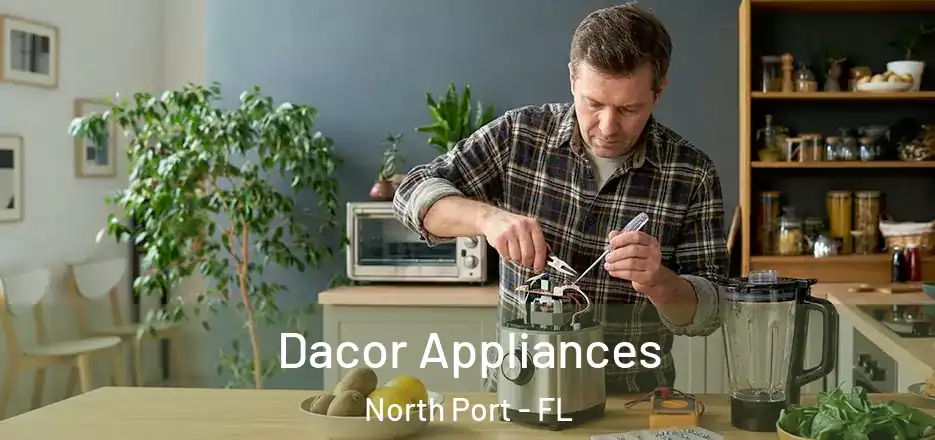 Dacor Appliances North Port - FL