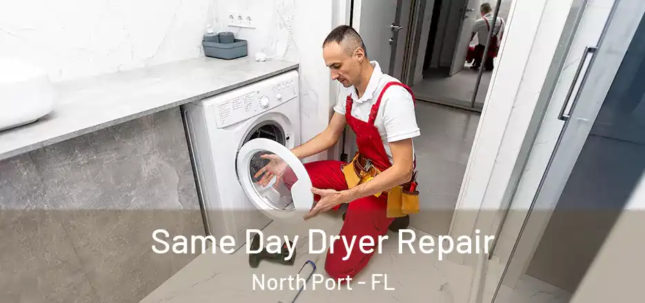 Same Day Dryer Repair North Port - FL