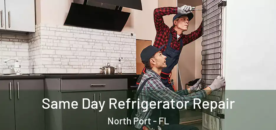 Same Day Refrigerator Repair North Port - FL