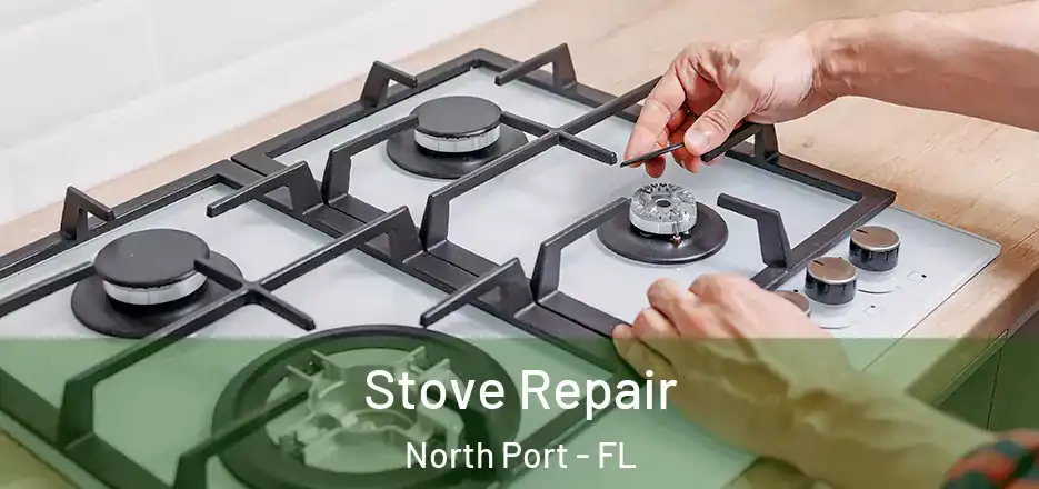  Stove Repair North Port - FL